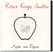 Roses Kings Castles - Apples And Engines