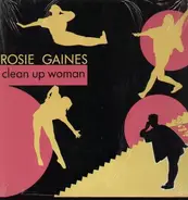 Rosie Gaines - Clean Up Woman