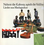 Rossy - Nehmt Die Kabosy, Spielt Die Valiha