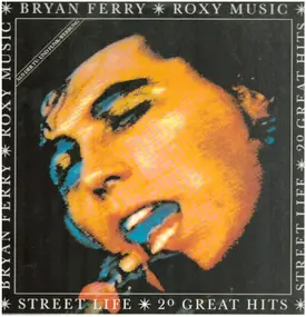 Roxy Music - Street Life - 20 Great Hits