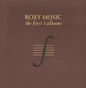 Roxy Music - The First 7 Albums