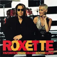Roxette - Favorites From Crash! Boom! Bang!