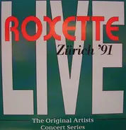 Roxette - Zürich '91