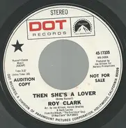 Roy Clark - Then She's A Lover / Say Amen