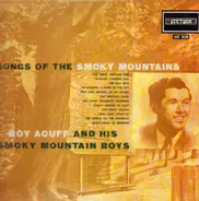 Roy Acuff And His Smoky Mountain Boys - Songs Of The Smoky Mountains