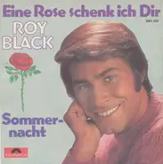 Roy Black - Eine Rose Schenk Ich Dir / Sommernacht
