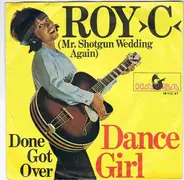 Roy C. Hammond - Dance Girl / Done Got Over