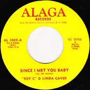 Roy C. Hammond & Linda Caver - Since I Met You Baby / Lonely I Was Until The Day We Met