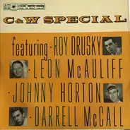 Roy Drusky , Leon McAuliffe And His Cimarron Boys , Darrell McCall , Johnny Horton - C&W Special, A Tribute To Music City U.S.A.
