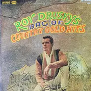 Roy Drusky - Roy Drusky's Bag Of Country Gold Hits
