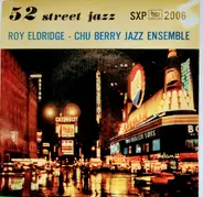 Roy Eldridge-Chu Berry Jazz Ensemble - 52 Street Jazz