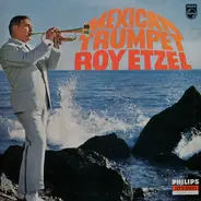 Roy Etzel With Gert Wilden & Orchestra - Mexican Trumpet