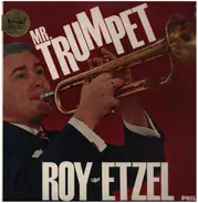Roy Etzel - Mr. Trumpet