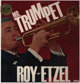 roy etzel - Mr. Trumpet
