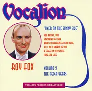 Roy Fox - Over On The Sunny Side (Volume 2 - The Decca Years)