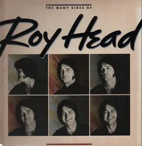Roy Head - The Many Sides of Roy Head