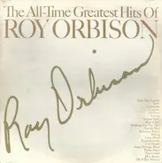 Roy Orbison - The All-time Greatest Hits Of Roy Orbison