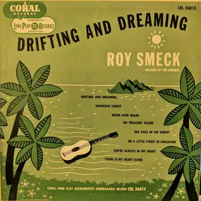 Roy Smeck - Drifting And Dreaming