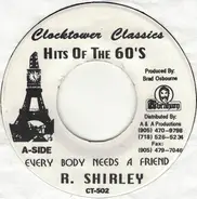 Roy Shirley - Every Body Needs A Friend