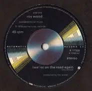 Roy Wood - (We're) On The Road Again