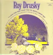 Roy Drusky - I Love the Way That You've Been Lovin' Me