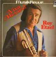 Roy Etzel - Viva Mexico
