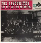 Roy Fox And His Orchestra - Fox Favourites