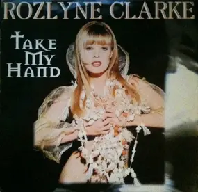 Rozlyne Clarke - Take My Hand