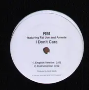 RM Featuring. Fat Joe And Amerie - I Don't Care