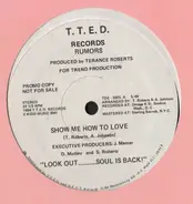 Rumors - Show Me How To Love / Can I Love You