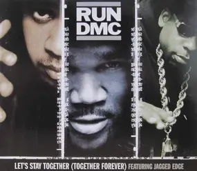 Run-D.M.C. - Let's Stay Together (Together Forever)