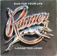 Runner - Run For Your Life / Gone Too Long