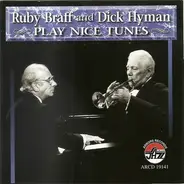 Ruby & Hyman,Dick Braff - Play Nice Tunes