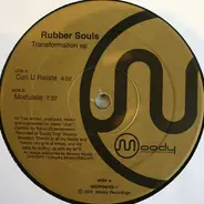 Rubber Souls - Transformation EP