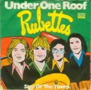 Rubettes, The Rubettes - Under One Roof / Sign Of The Times