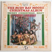 Rudy Ray Moore - The Rudy Ray Moore Christmas Album - Merry Christmas, Baby