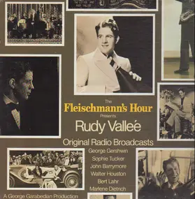 Rudy Vallée - The Fleischmann's Hour Presents Rudy Vallee