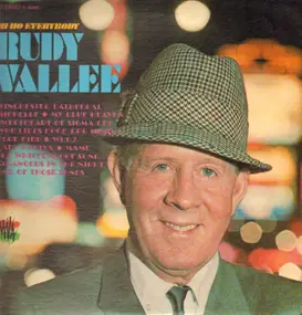 Rudy Vallée - Hi-Ho Everybody