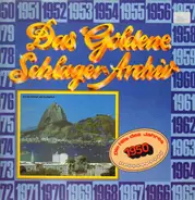 Rudi Schuricke / René Carol / Hans Albes / etc - Das Goldene Schlager-Archiv - Die Hits Des Jahres 1950