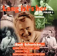 Rudi Schurike - Lang ist's her Folge 1