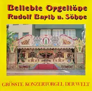 Rudolf Barth Und Söhne - Beliebte Orgeltöne - Grösste Konzertorgel Der Welt