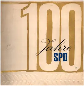 Rudolf Maerker - 100 Jahre SPD (Ein Jahrhundert Deutscher Geschichte 1863 Bis 1963)