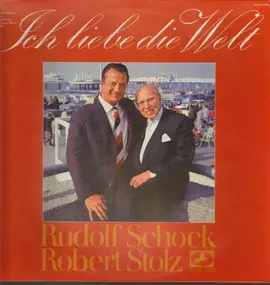 Rudolf Schock - Ich Liebe Die Welt