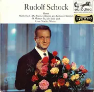 Rudolf Schock - Mama / Mutterlied / O Mutter Du, Ich Liebe Dich / Gute Nacht Mutter
