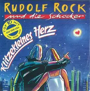 Rudolf Rock & Die Schocker - Kitzekleines Herz