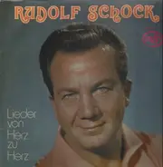 Rudolf Schock - Lieder von Herz zu Herz