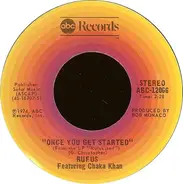 Rufus & Chaka Khan - Once You Get Started