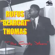 Rufus Thomas - The Early Years