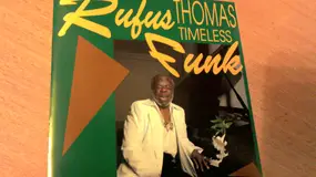 Rufus Thomas - Timeless Funk