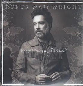 Rufus Wainwright - Unfollow The Rules